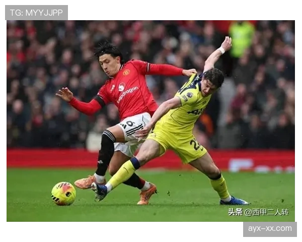 利桑德罗·马丁内斯持续进化，成曼联防线定海神针