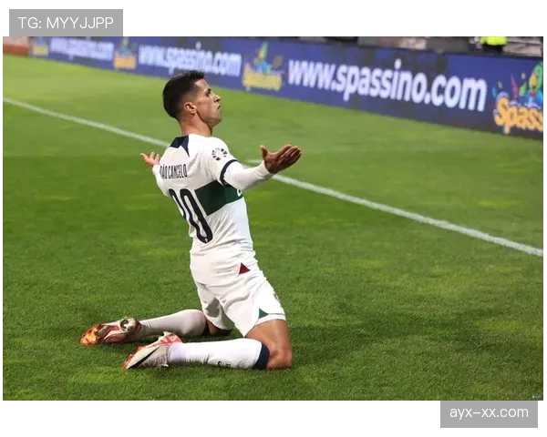 坎塞洛状态稳健，助球队强势冲击联赛榜首