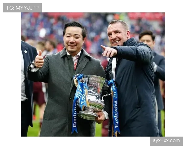 莱斯特城足总杯表现稳健，竞争力持续提升